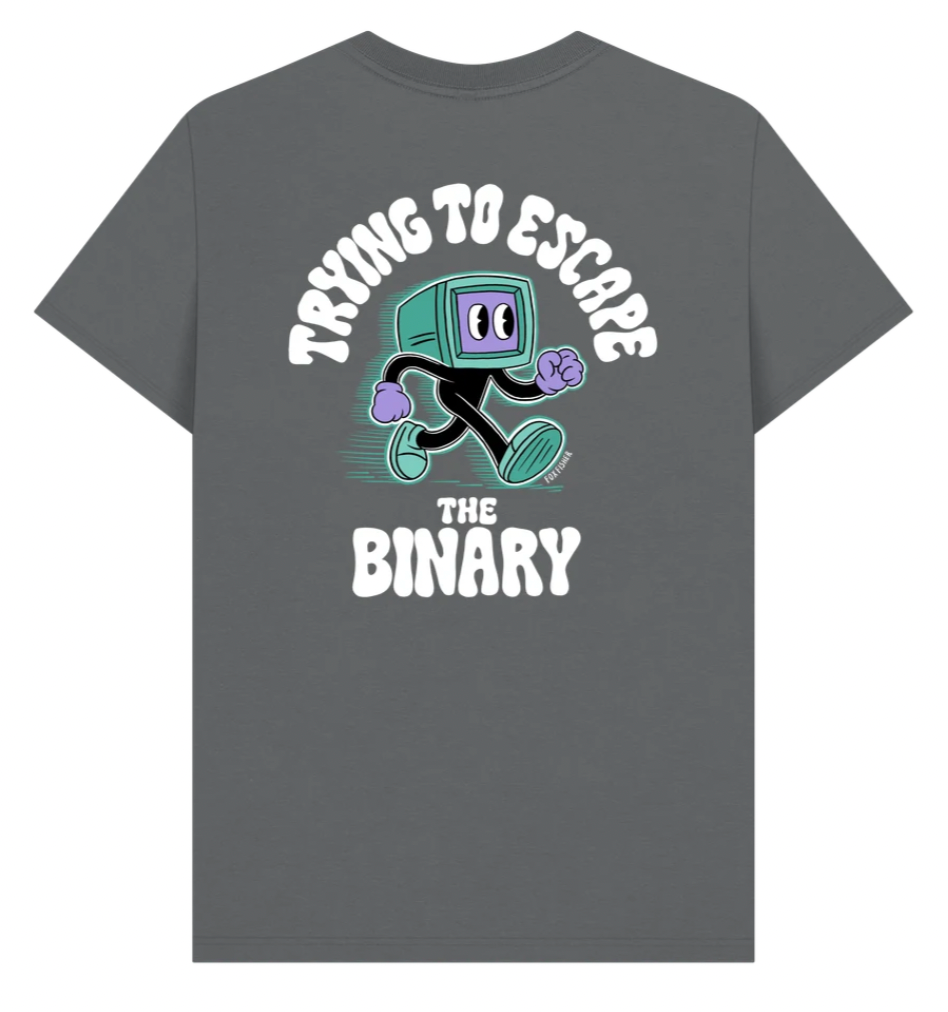 Trying to Escape the Binary Tee - Front & Back Print