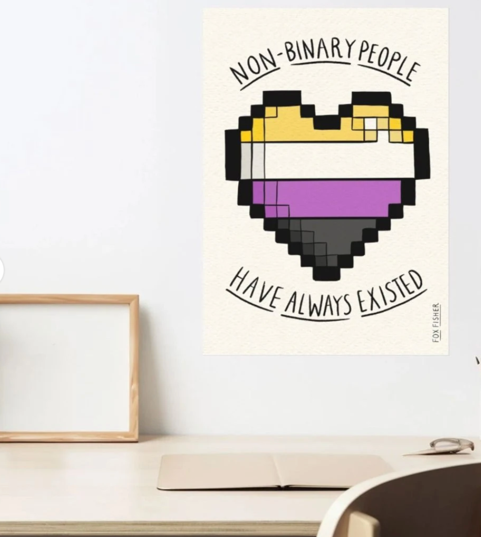 Non-Binary People Have Always Existed - Art Print