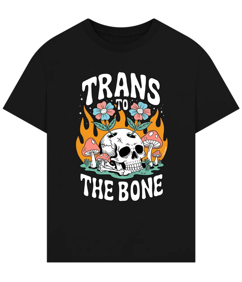 Trans to the Bone - Oversized T-Shirt