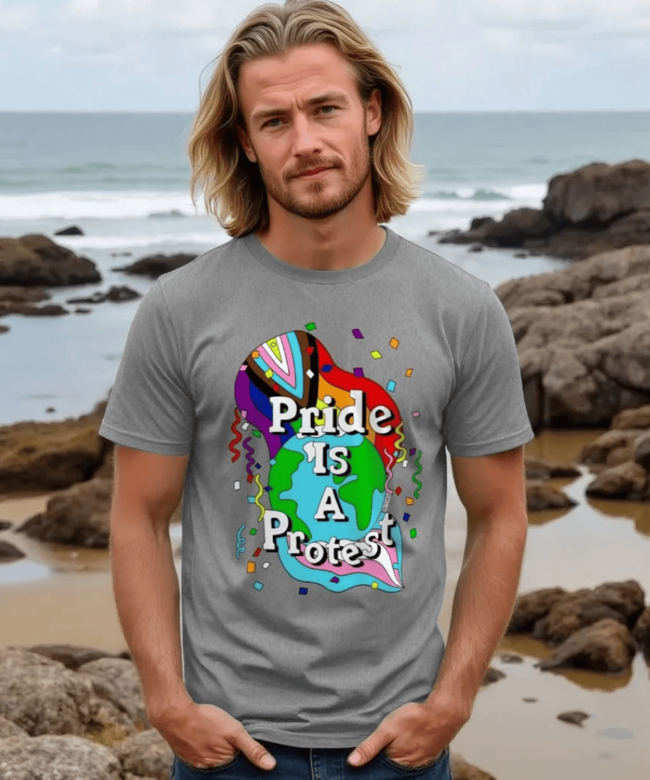 Pride is a Protest - Tshirt