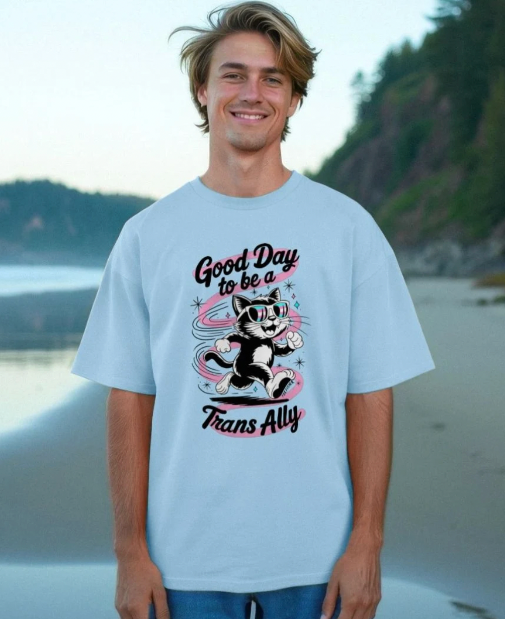 Good Day to be a Trans Ally - Oversize Tshirt