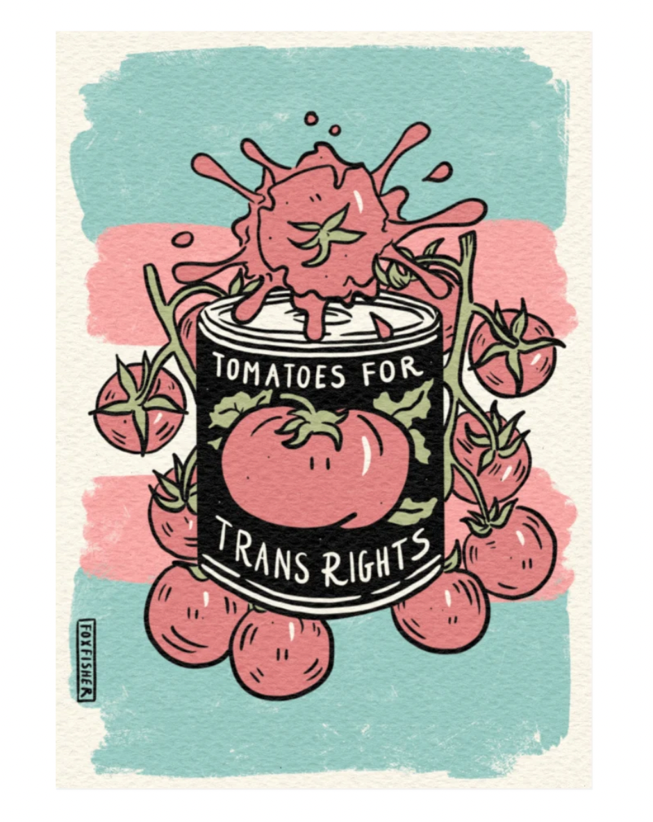 Tomatoes for Trans Rights Art Print