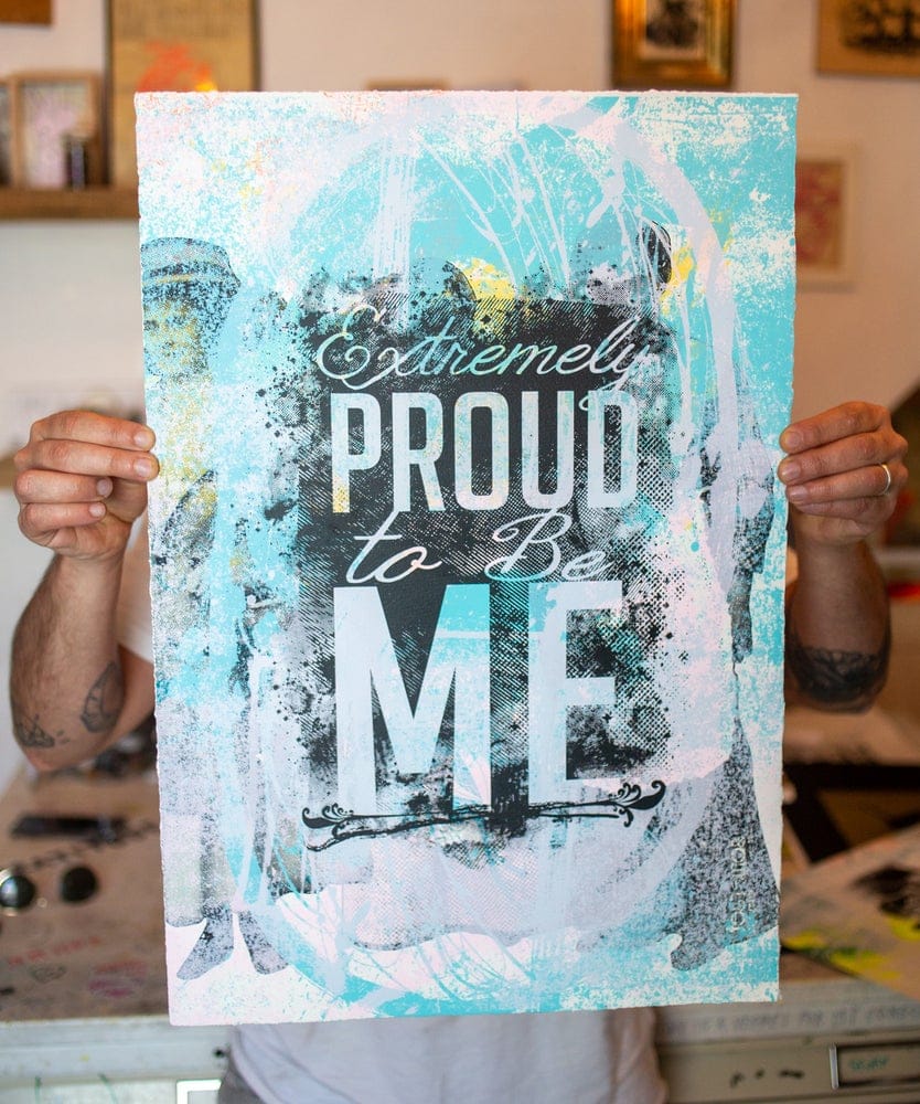 Extremely Proud to be Me (Limited Edition Art)