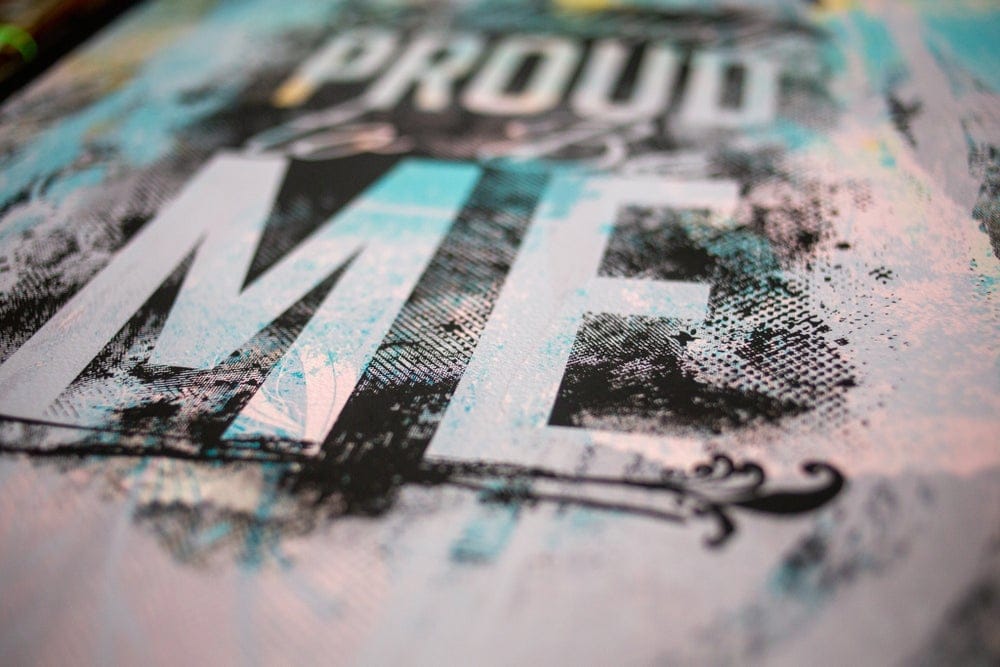 Extremely Proud to be Me (Limited Edition Art)