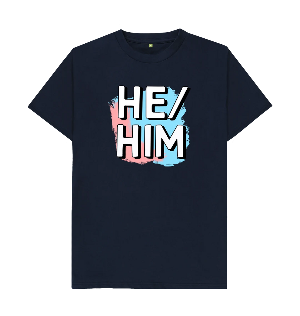 Pronouns: He / Him T-Shirt