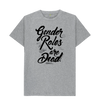 Gender Roles Are Dead T-Shirt