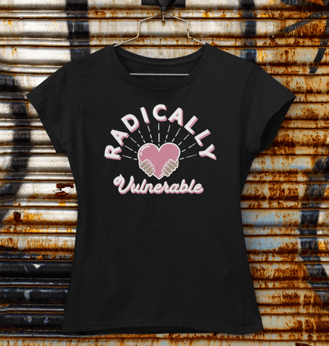 Radically Vulnerable Femme T-Shirt