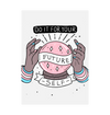Do It For Your Future Self Art Print