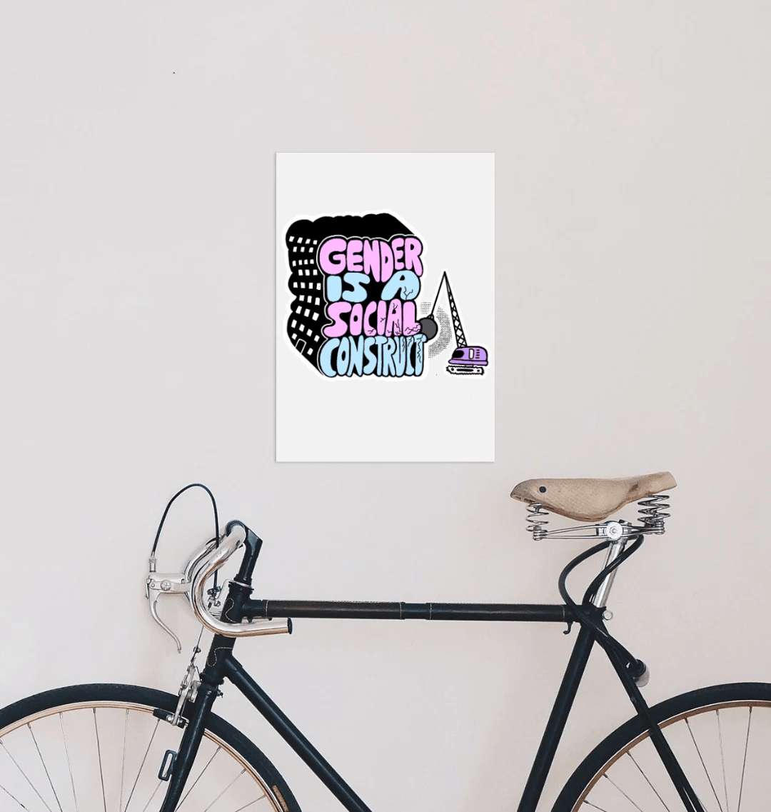 Gender Is A Social Construct Art Print
