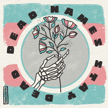 Dead Names Stay Dead - Digital Download