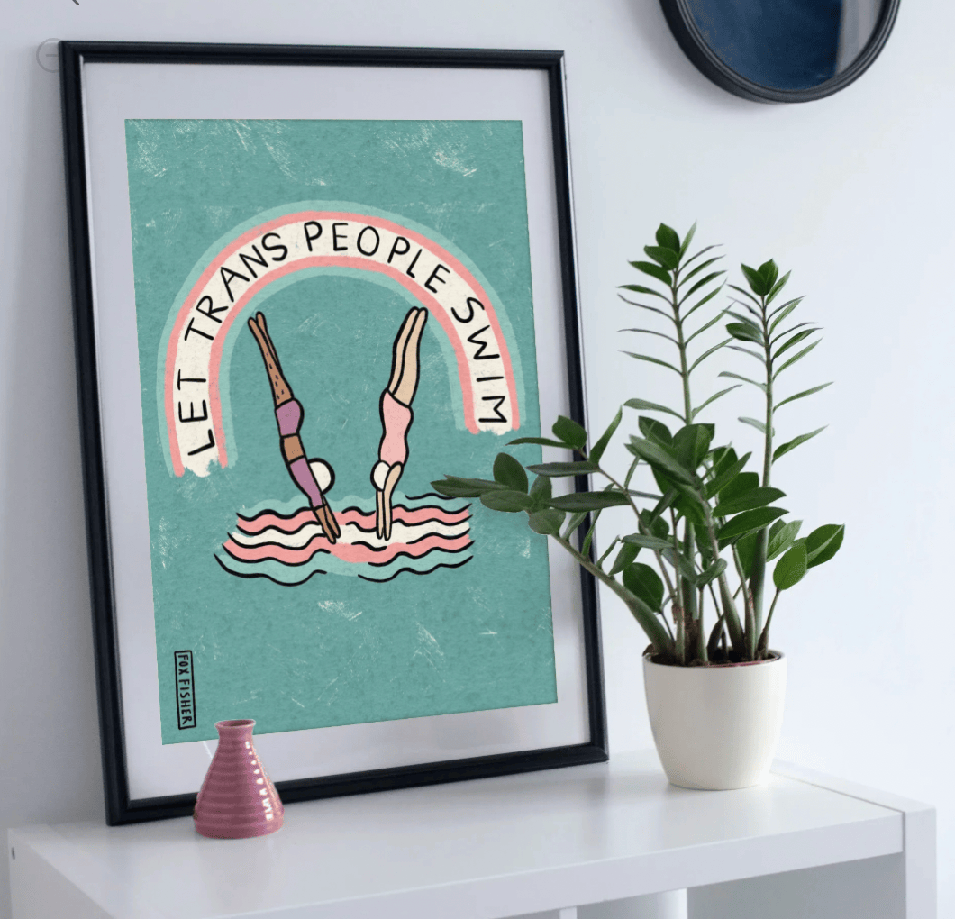 Let Trans People Swim - Art Print | Fox Fisher Studio