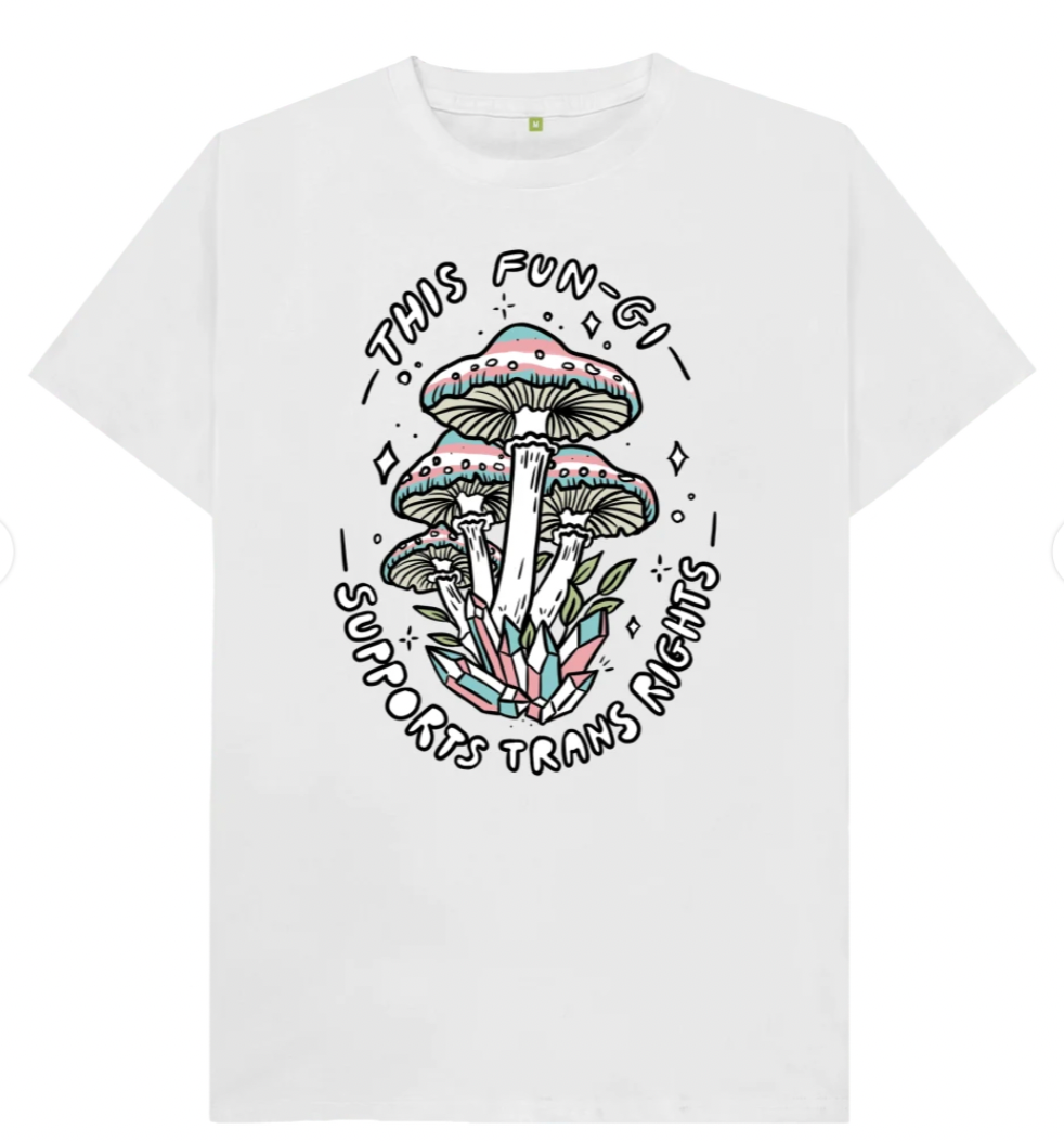 This Fun-gi Supports Trans Rights ('Unisex' t-shirt)