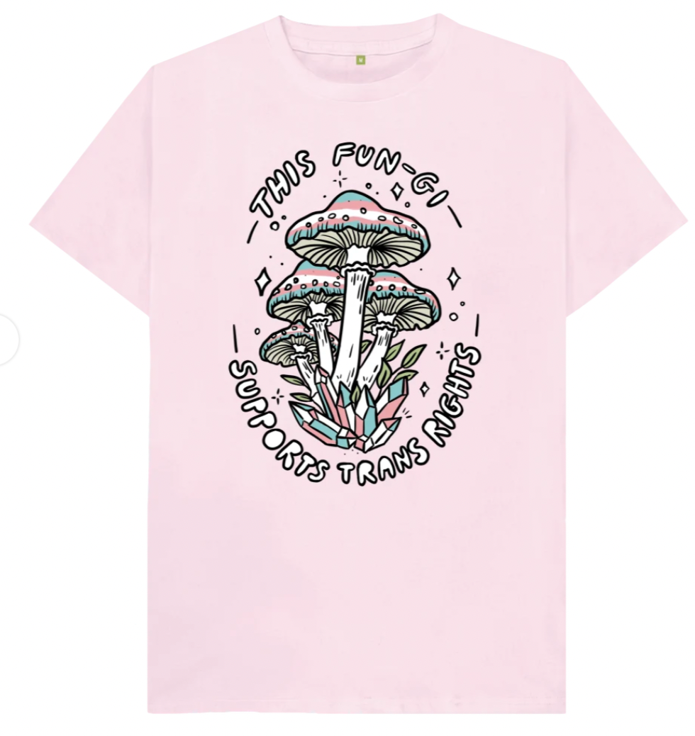 This Fun-gi Supports Trans Rights ('Unisex' t-shirt)