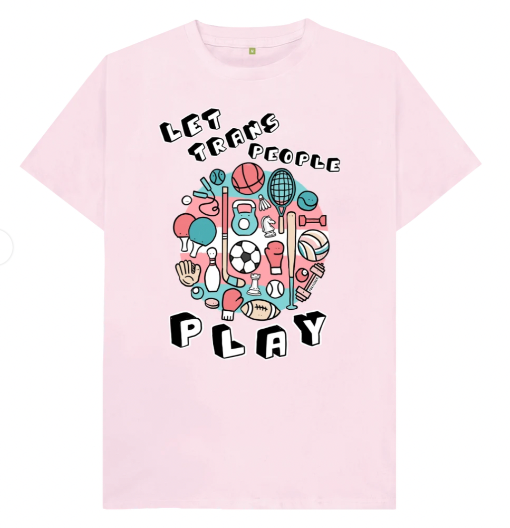 Let Trans People Play Unisex T-Shirt