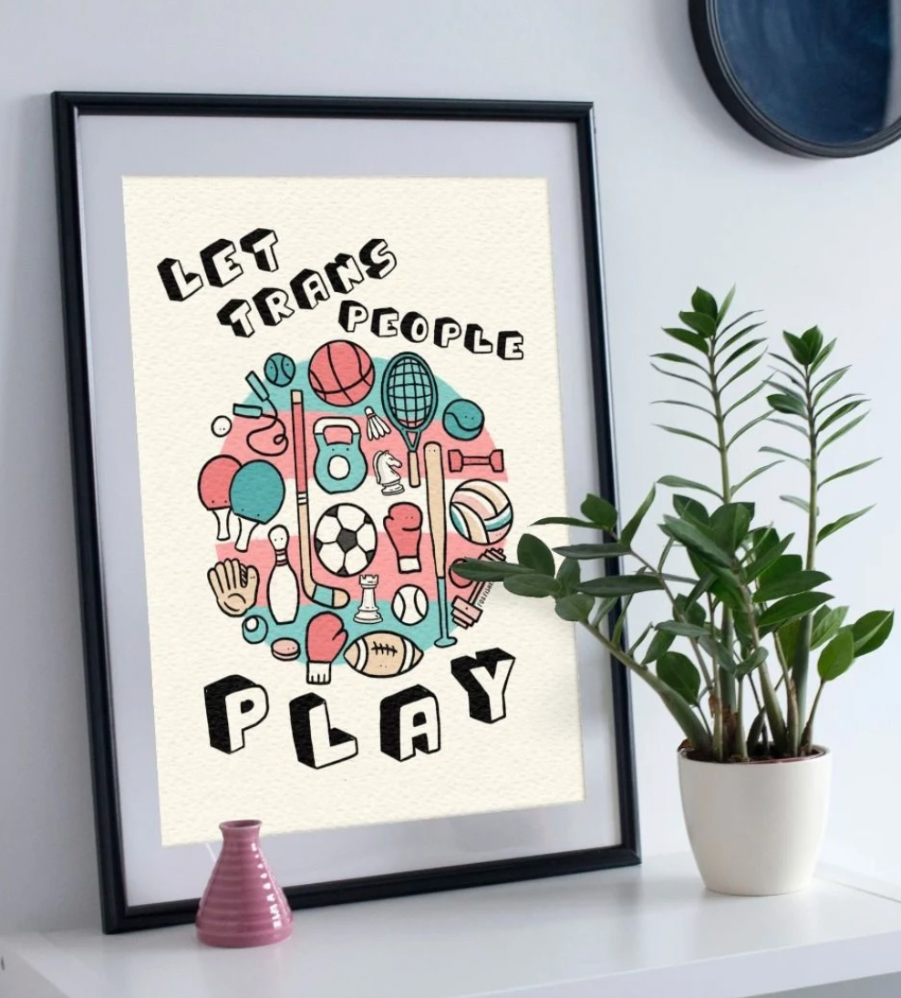 Let Trans People Play (Art Print)