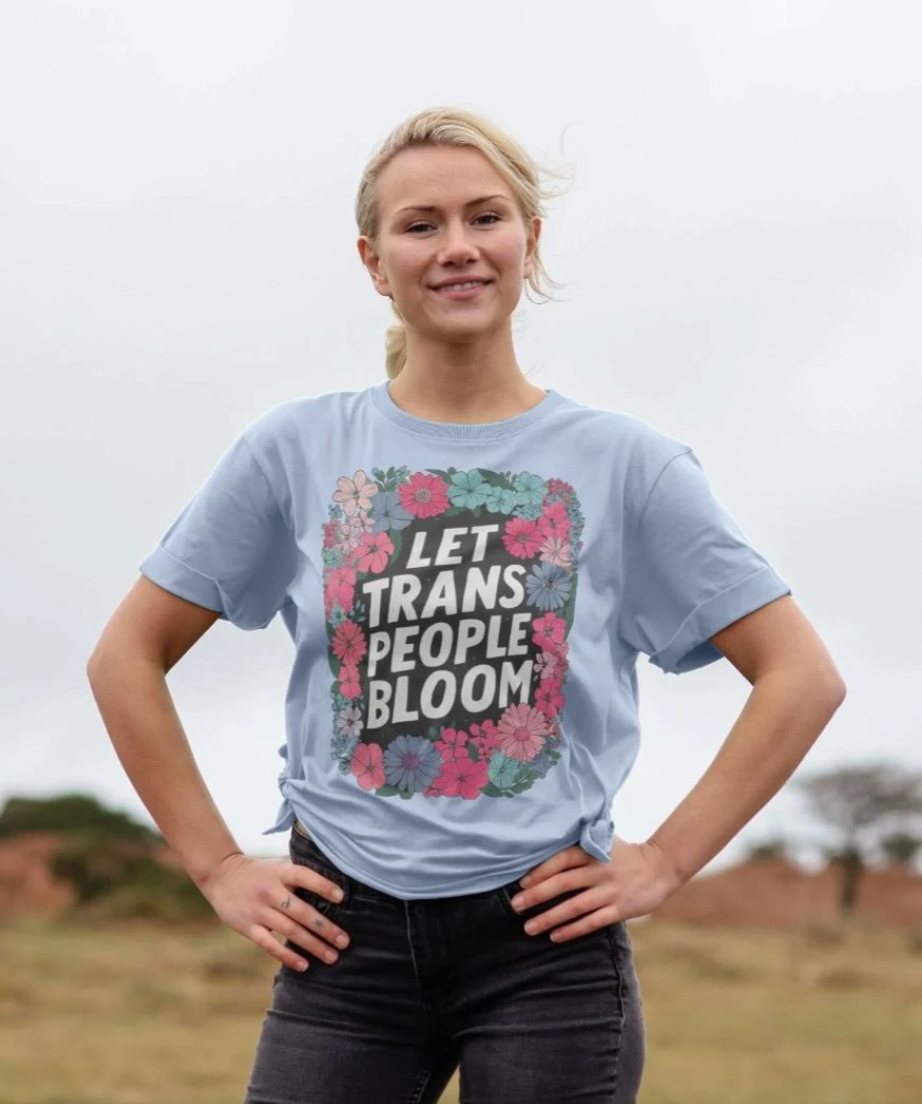 Let Trans People Bloom (femme style) Tshirt