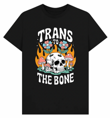 Trans to the Bone - Tshirt