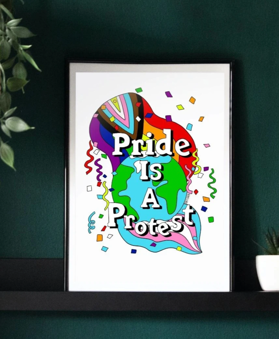 Pride Is A Protest: Eco-Conscious A3 Art Print&nbsp;