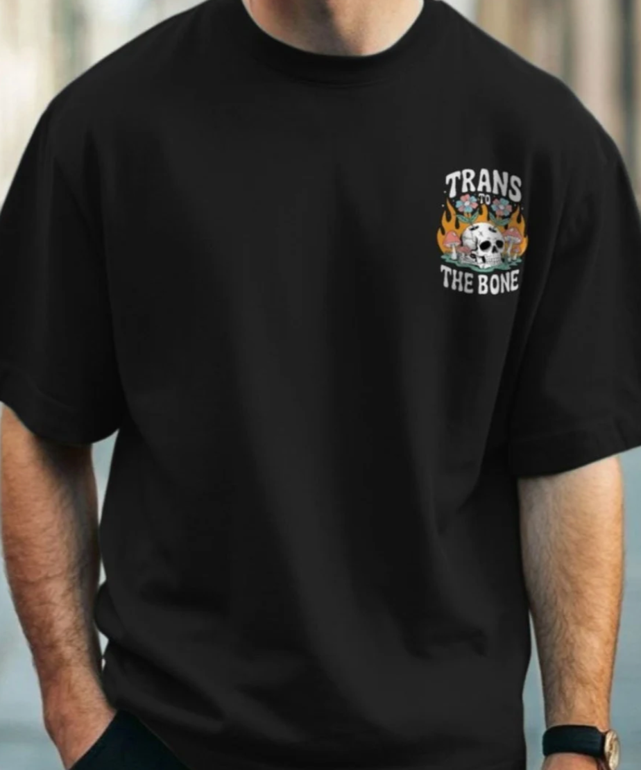 Trans to the Bone -- Organic Oversize Premium Front & Back Design Tee