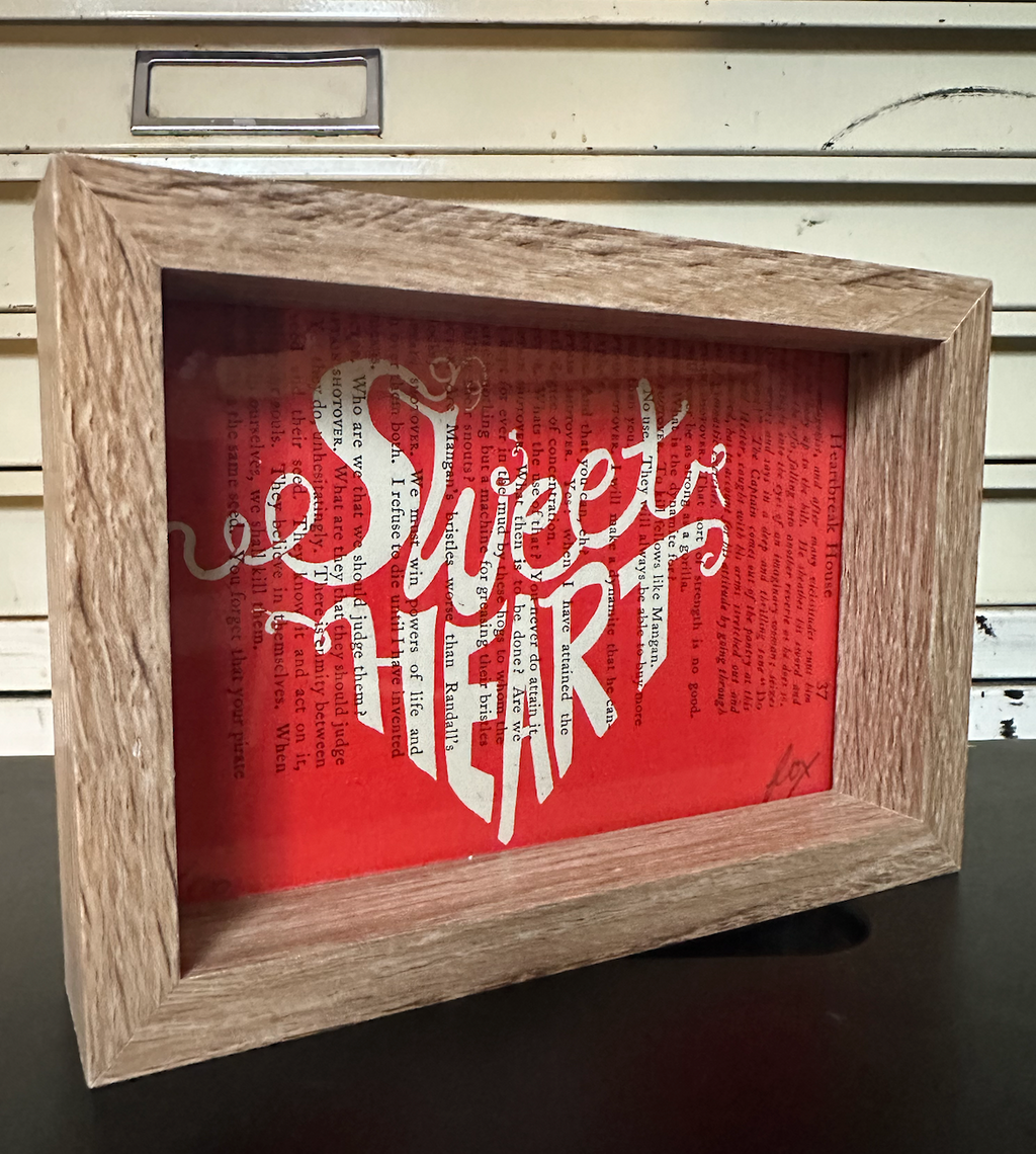 Sweetheart Screen Print