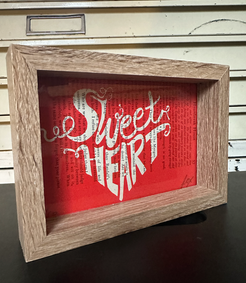 Sweetheart Screen Print