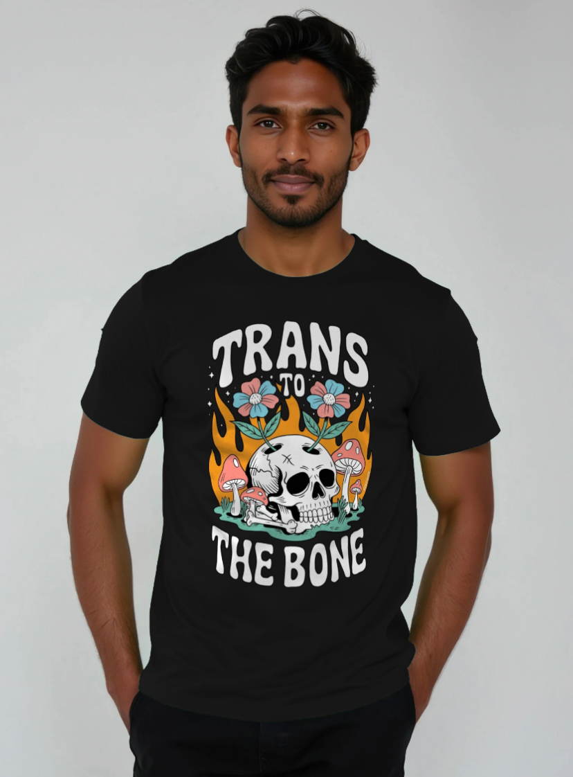 Trans to the Bone - Tshirt