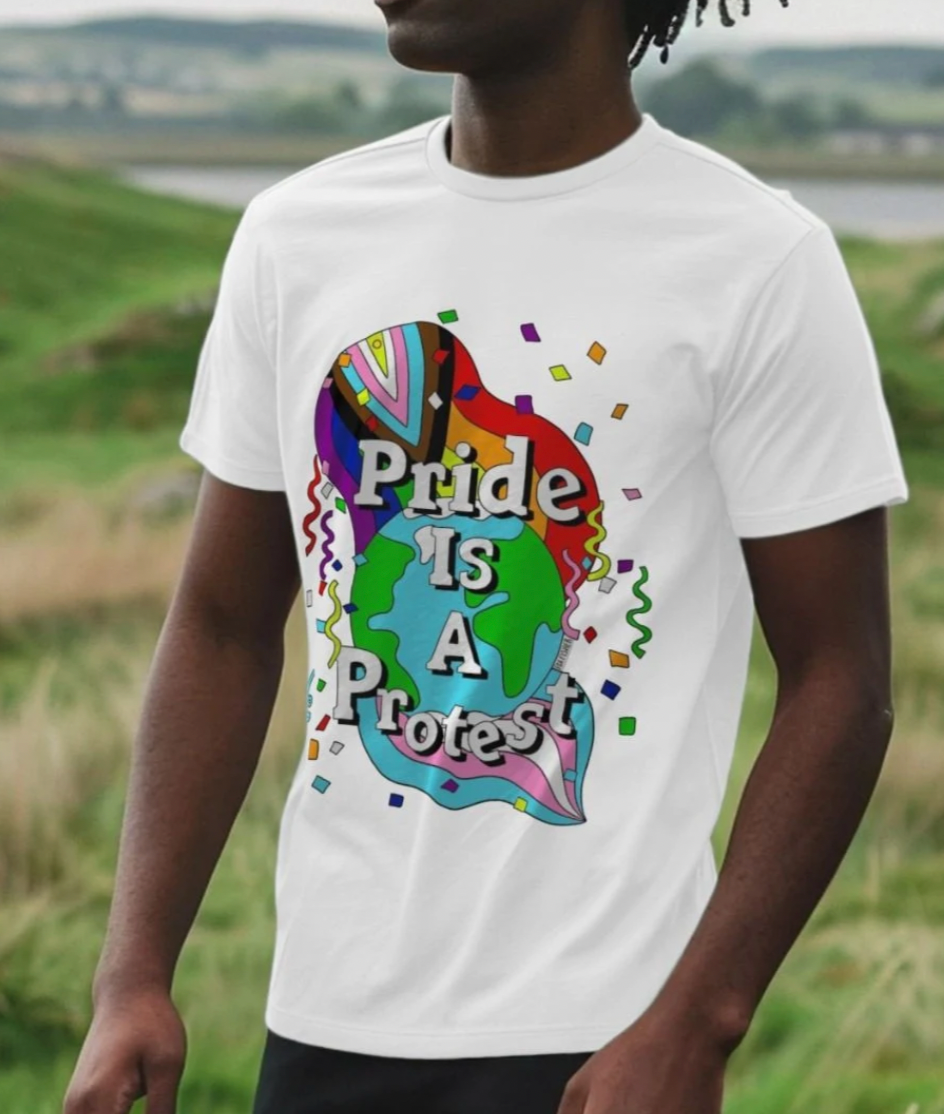 Pride is a Protest - Tshirt