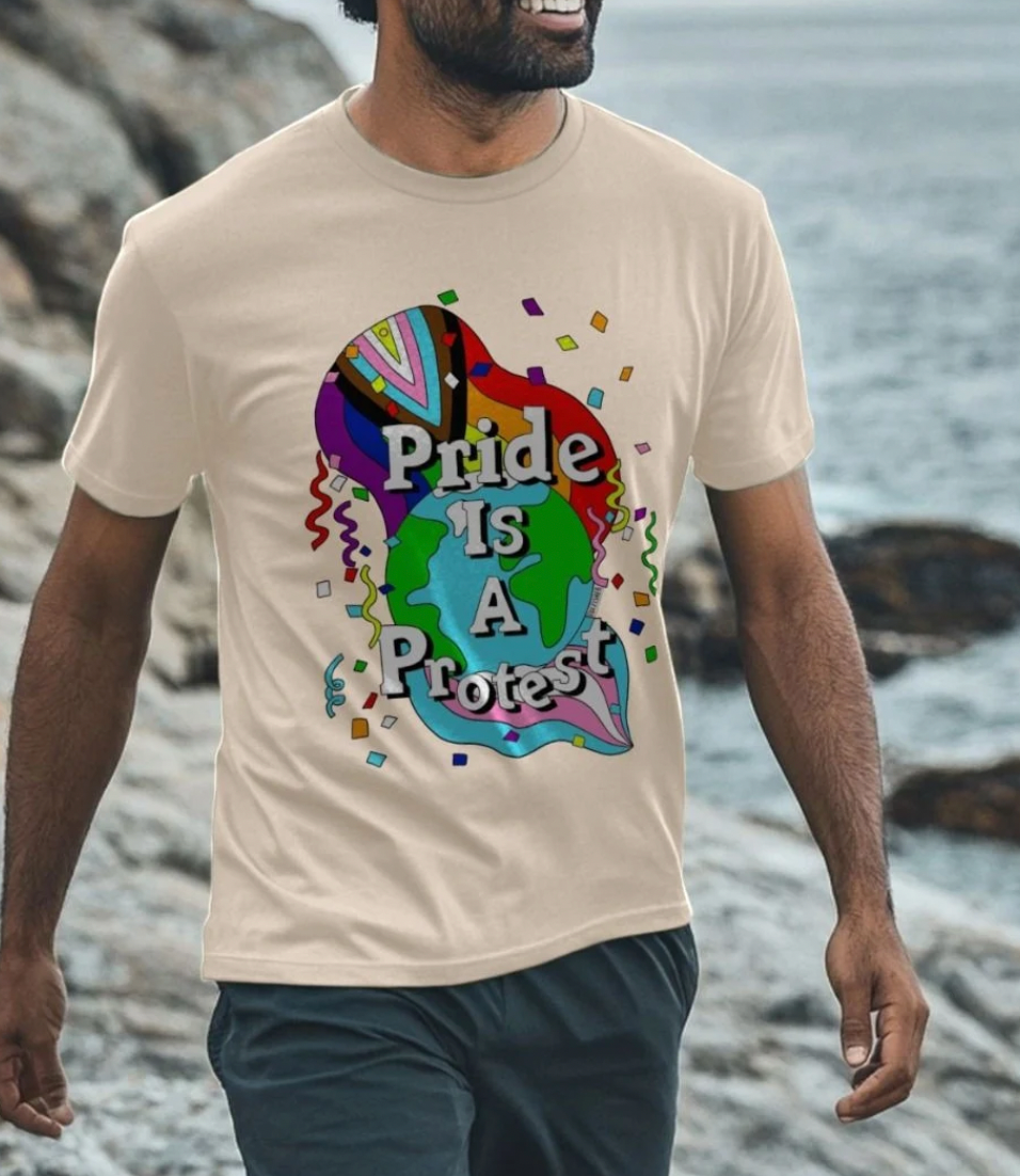Pride is a Protest - Tshirt