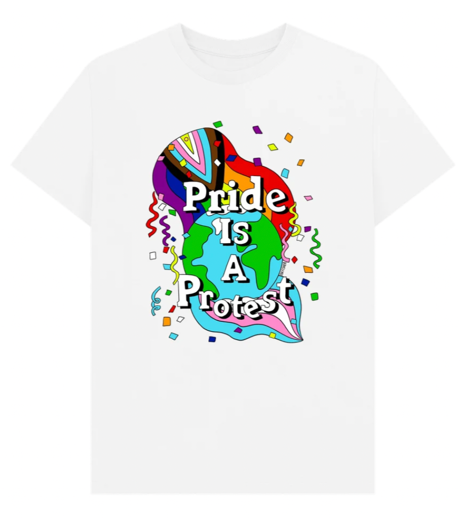 Pride is a Protest - Tshirt
