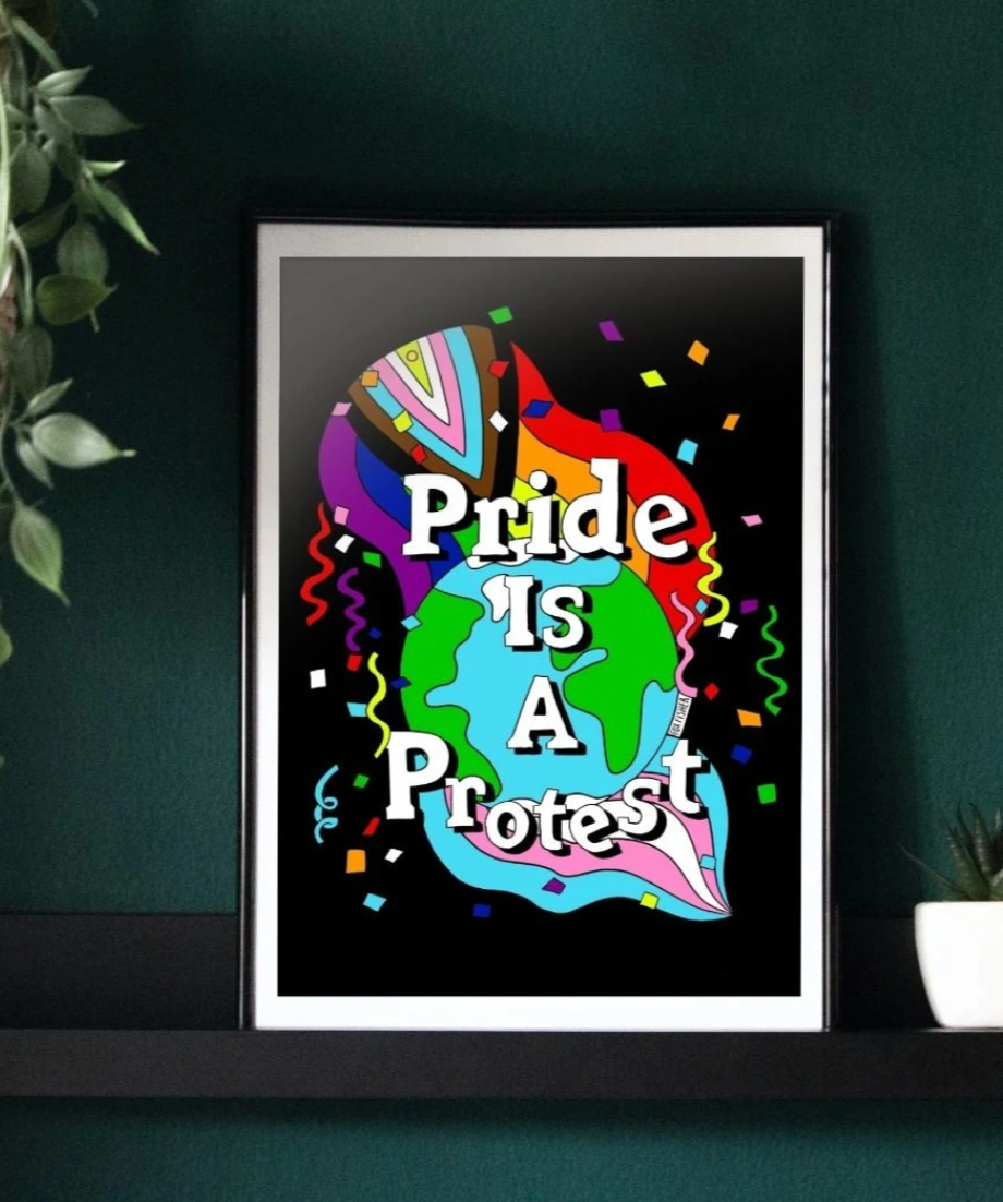 Pride Is A Protest: Eco-Conscious A3 Art Print&nbsp;