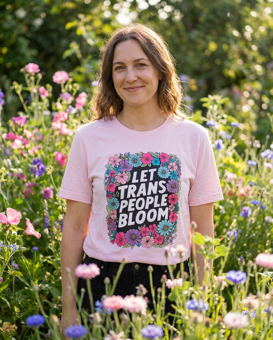 Let Trans People Bloom (unisex) t-shirt