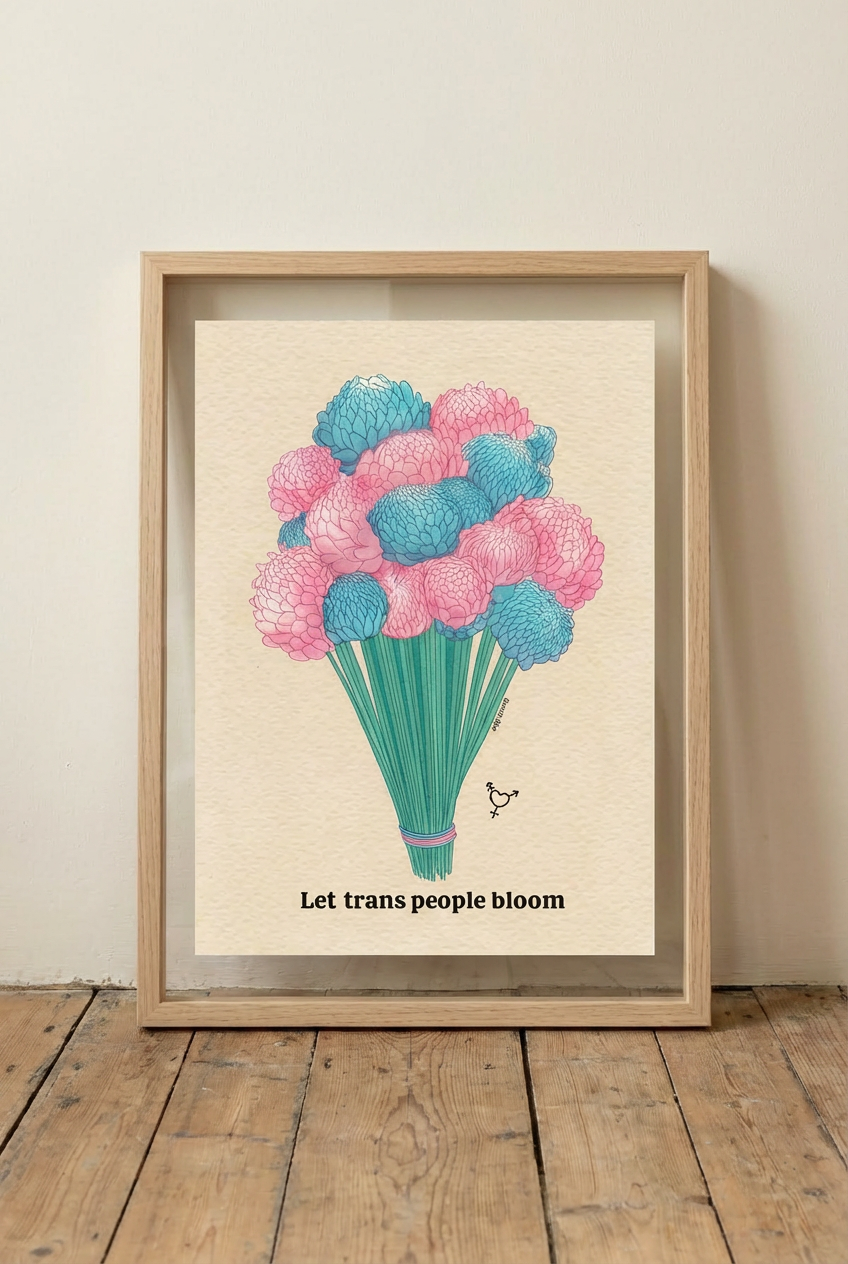 Let Trans People Bloom - Art Print