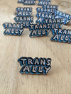 Trans Ally Enamel Pin