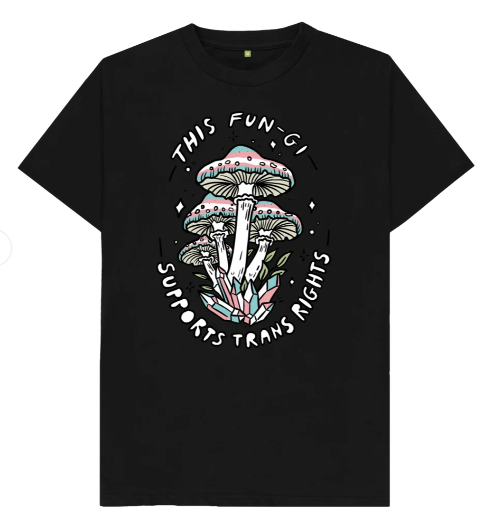 This Fun-gi Supports Trans Rights ('Unisex' t-shirt)