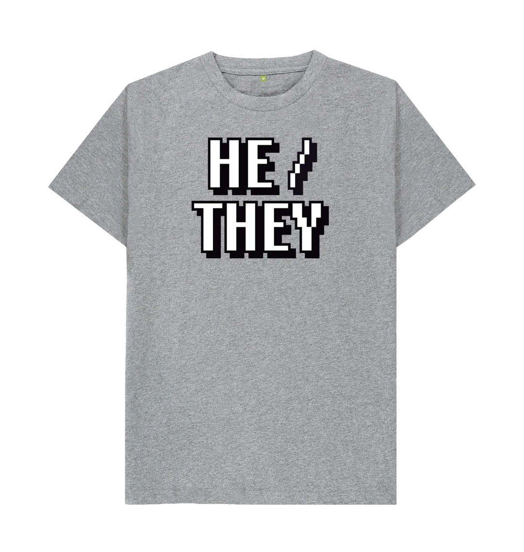 HE / THEY Pronouns T-Shirt