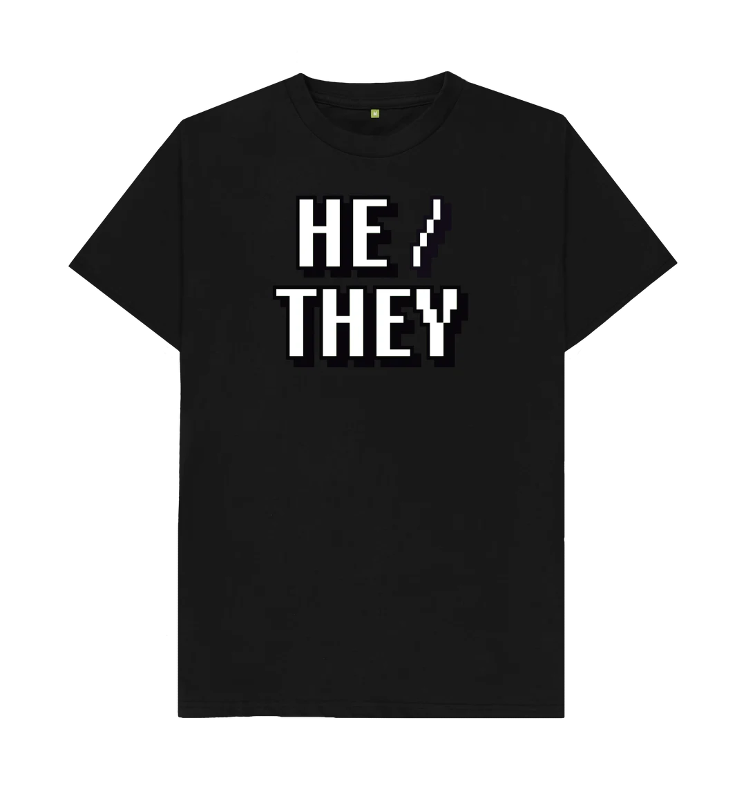 HE / THEY Pronouns T-Shirt