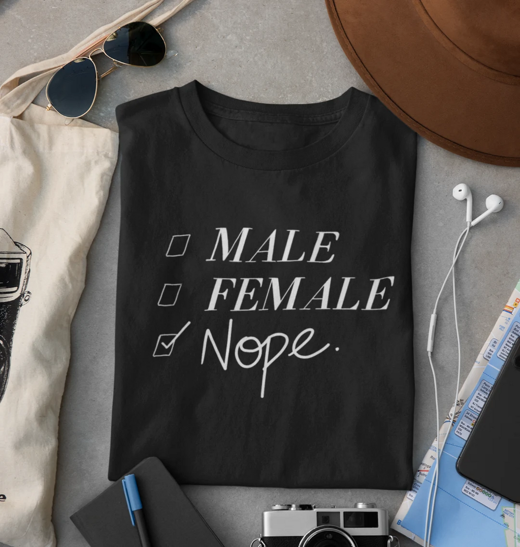 Male? Female? Nope. T-Shirt