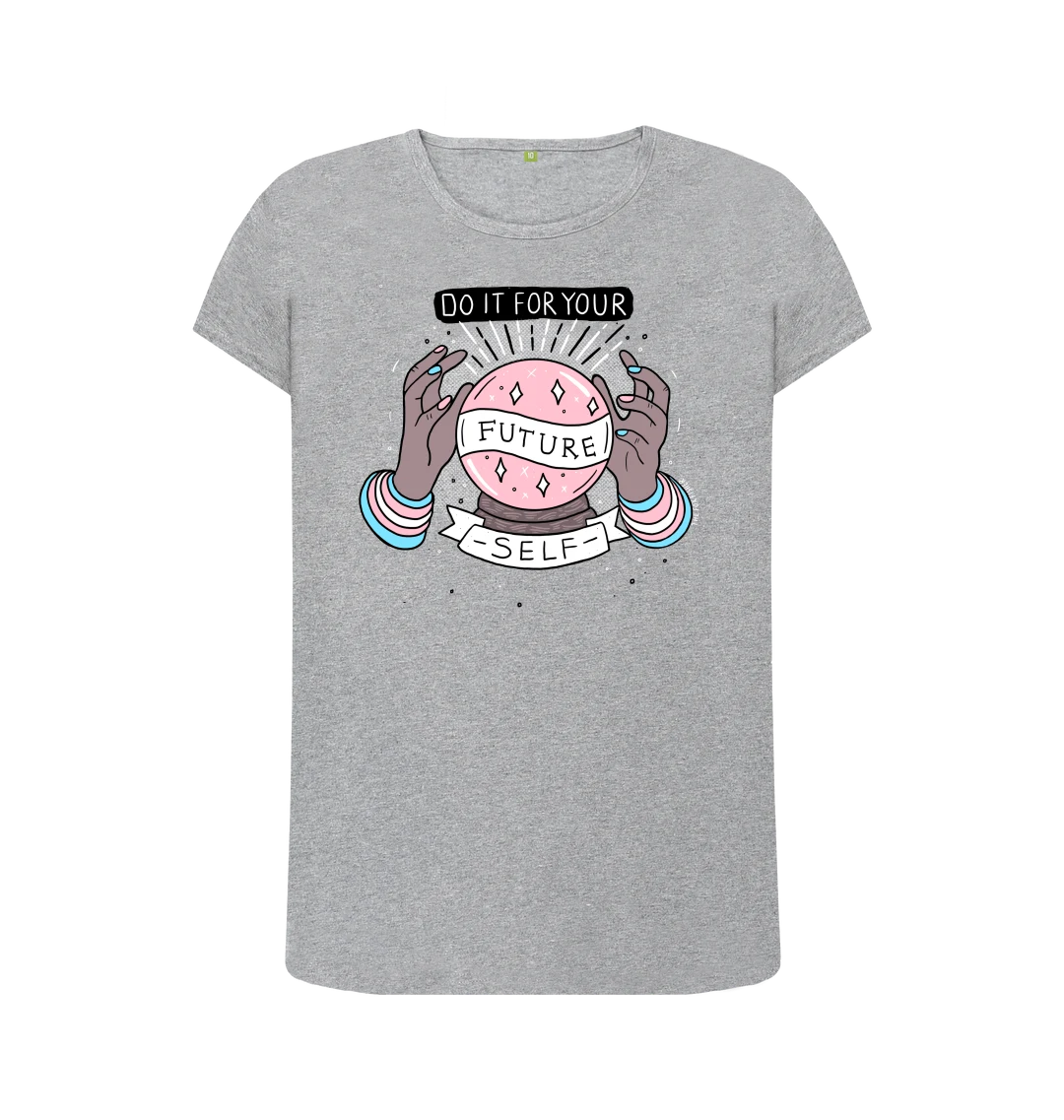 Do It For Your Future Self Femme T-Shirt
