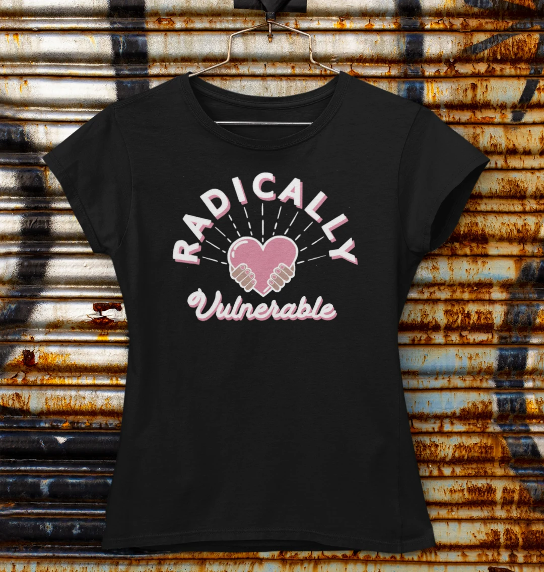 Radically Vulnerable Femme T-Shirt