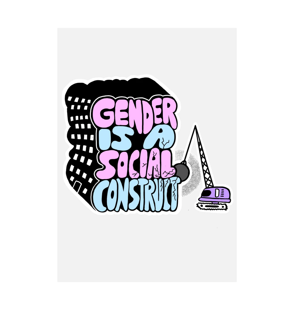 Gender Is A Social Construct Art Print