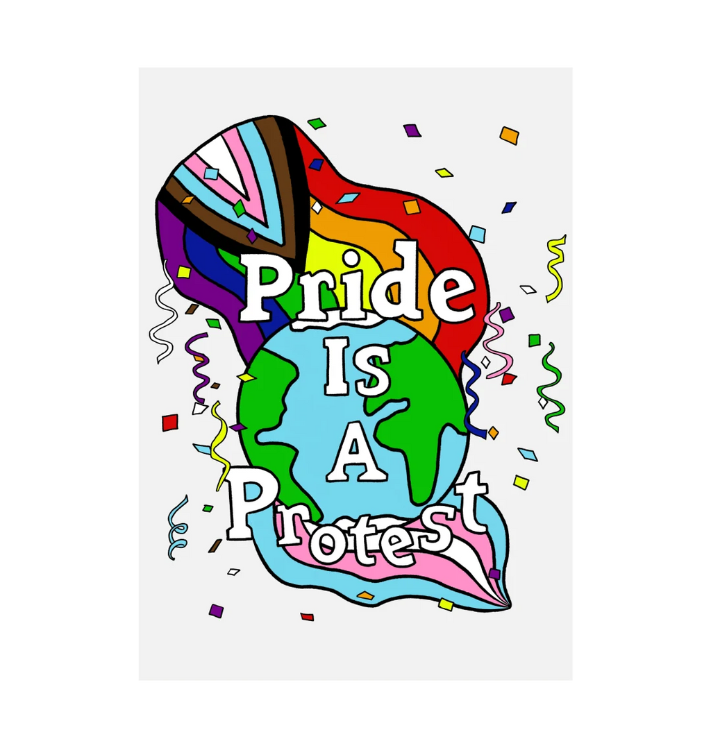 Pride Is A Protest Art Print